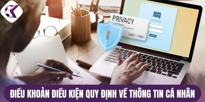 Điều khoản điều kiện quy định về thông tin cá nhân