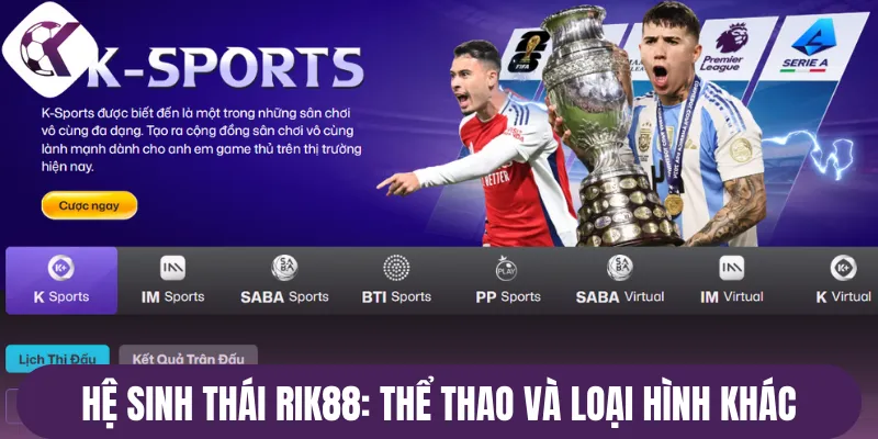 Hệ sinh thái Rik88: Thể thao và loại hình khác