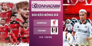 Kèo nhà cái Liverpool vs Fulham - NHA, 11/04/2026